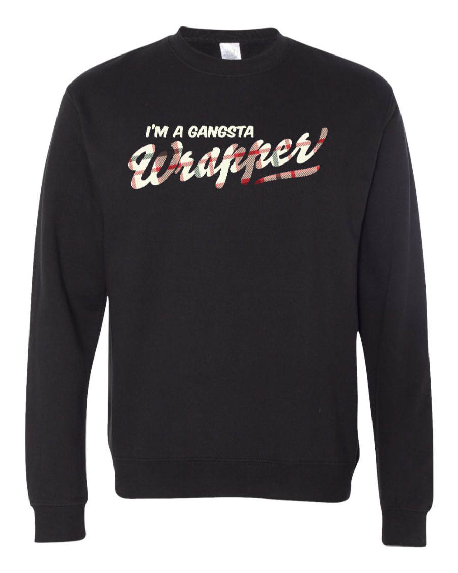 Gangsta Wrapper Sweatshirt