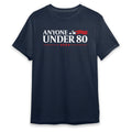 Anyone Under 80 Shirt