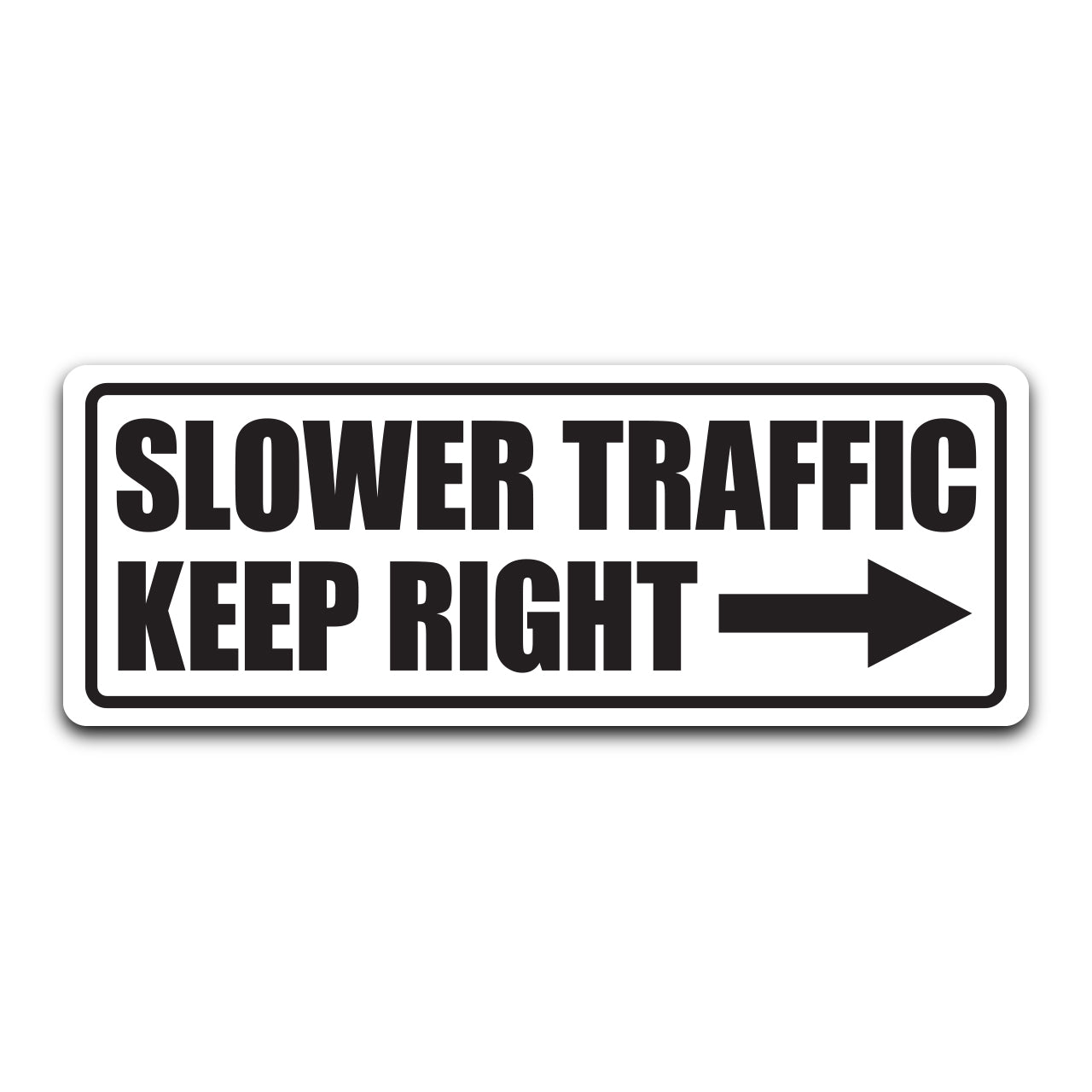 Slower Traffic Sticker