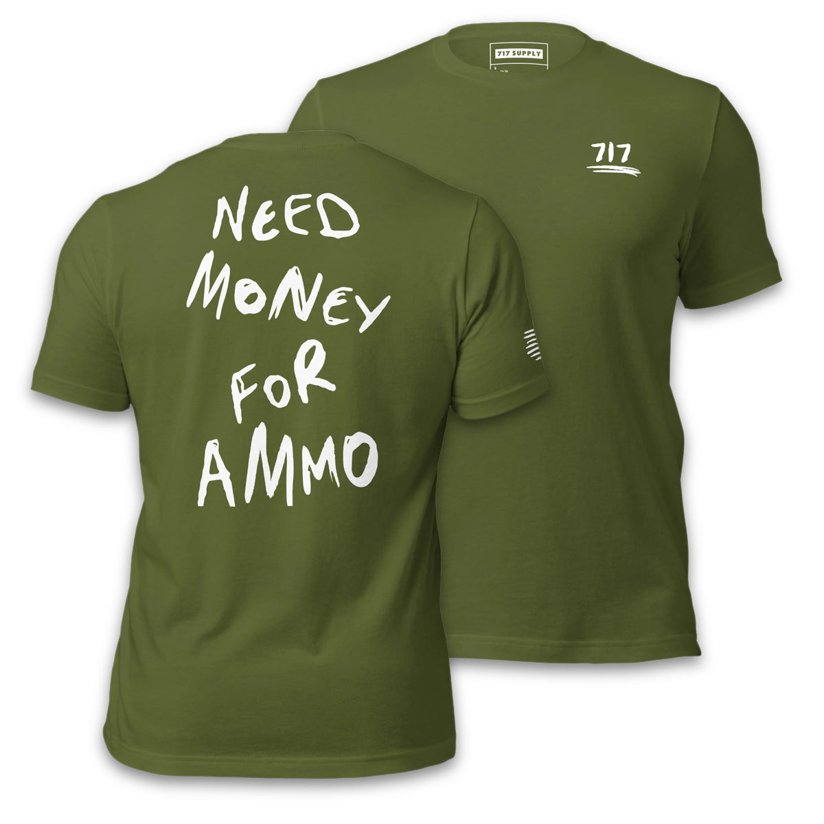 Need Money For Ammo Shirt