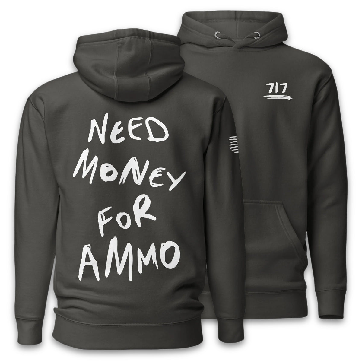 Need Money For Ammo Hoodie