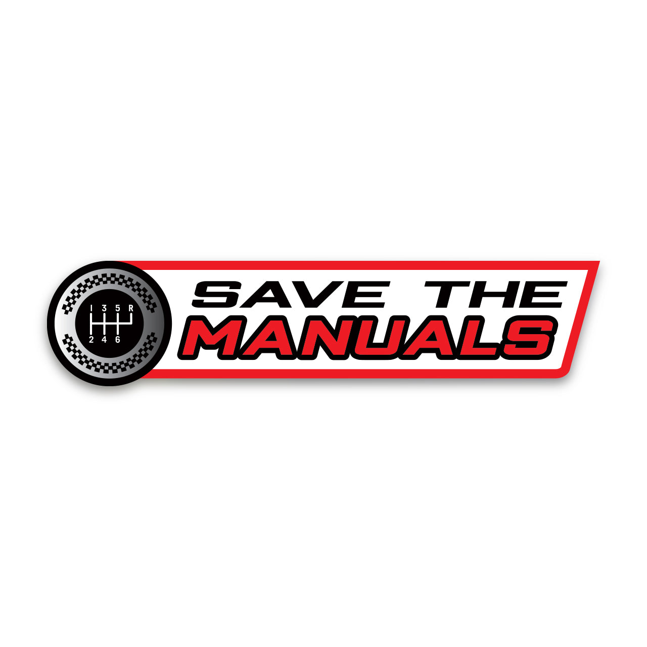 Save The Manuals Sticker