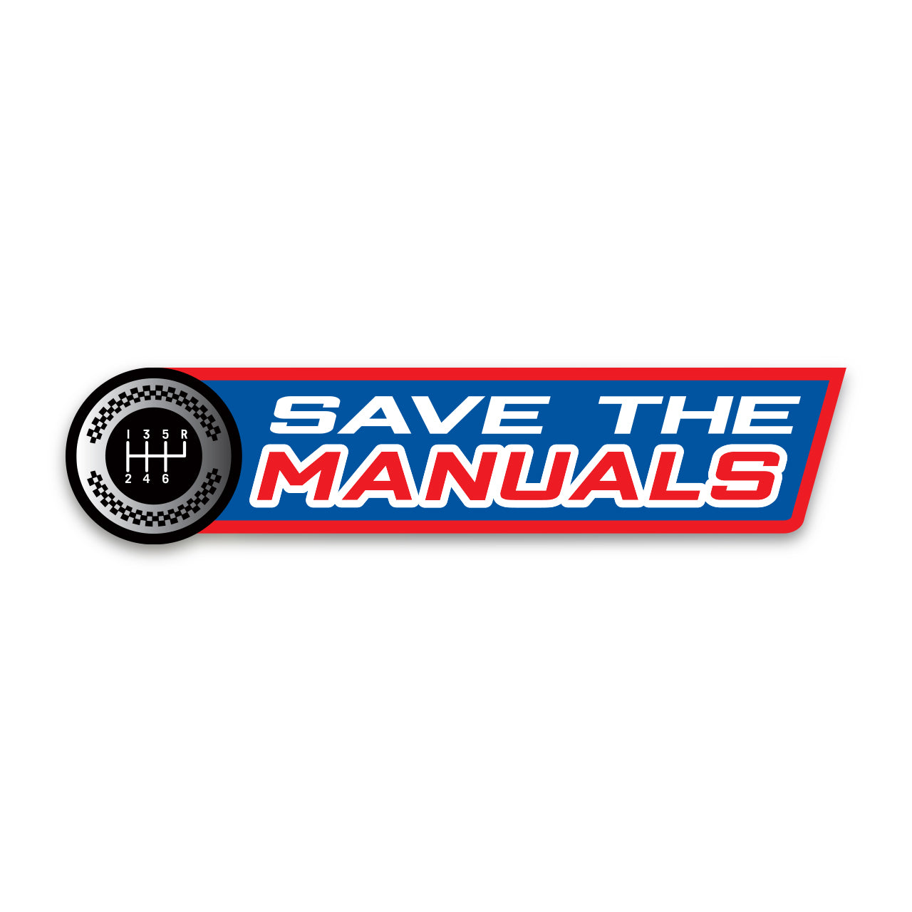 Save The Manuals Sticker