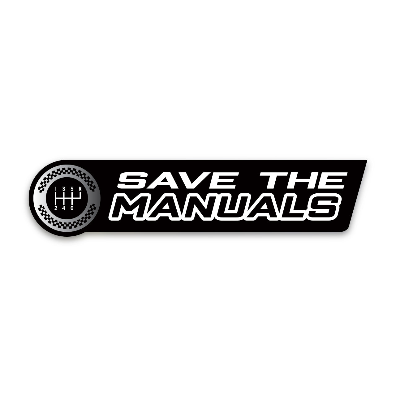 Save The Manuals Sticker