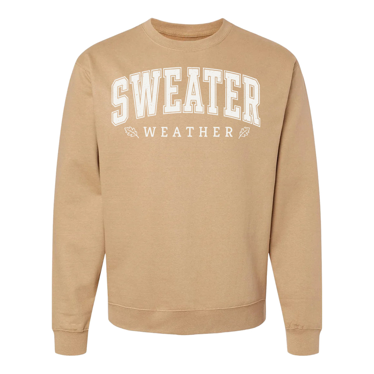 Sweater Weather Sweatshirt