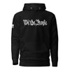 We The People Hoodie