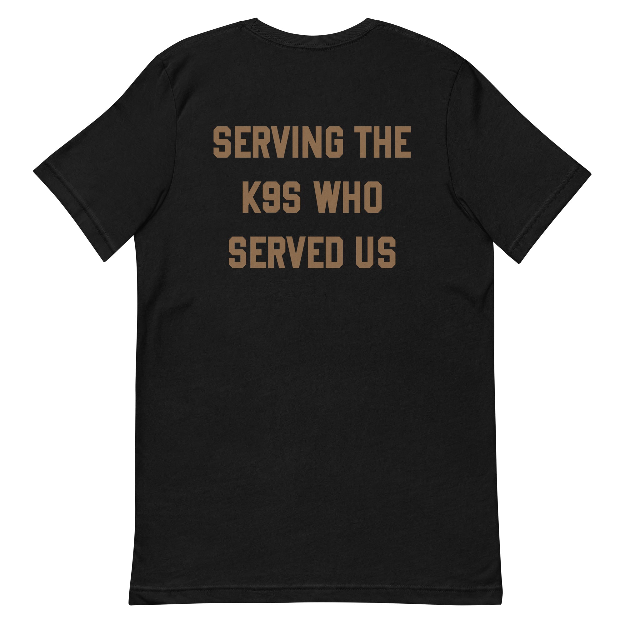 Serving K9s Shirt